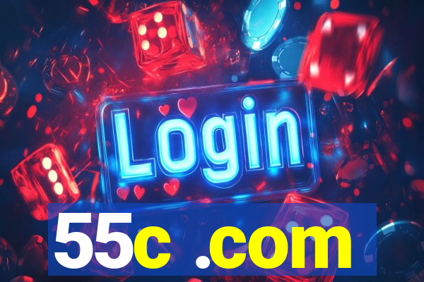 55c .com